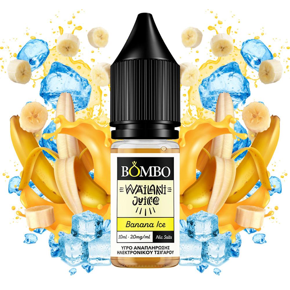 BOMBO WAILANI JUICE BANANA ICE 10ML 20MG NIC SALTS